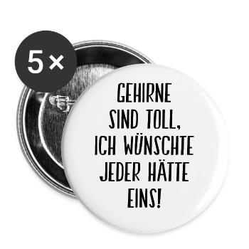 Gehirne Sind Toll Ich Wünschte Jeder Hätte Eins - Buttons groß 56 mm (5er Pack) - Weiß - Vorne
