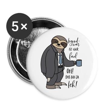 Irgendwas ist hier faul Faultier lustige Sprüche - Buttons groß 56 mm (5er Pack) - Weiß - Vorne