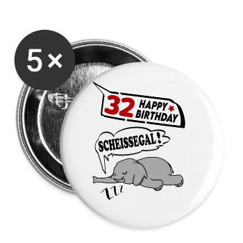 Geburtstag 32 Jahre Birthday Elefant Scheissegal - Buttons groß 56 mm (5er Pack) - Weiß - Vorne