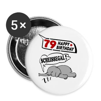 Geburtstag 79 Jahre Birthday Elefant Scheissegal - Buttons groß 56 mm (5er Pack) - Weiß - Vorne
