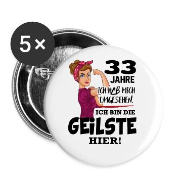 Geburtstag 33 Jahre Die Beste Geilste Chefin Queen - Buttons groß 56 mm (5er Pack) - Weiß - Vorne