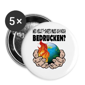 Klimawandel Klimakatastrophe T Shirts drucken - Buttons groß 56 mm (5er Pack) - Weiß - Vorne