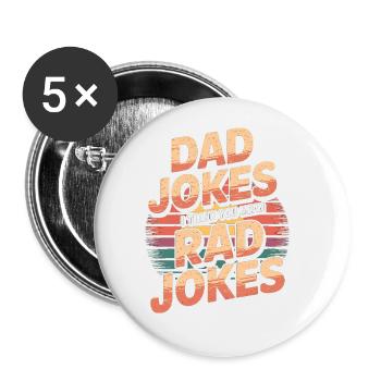 Dad Jokes I Think You Mean Rad Jokes 5 - Buttons groß 56 mm (5er Pack) - Weiß - Vorne