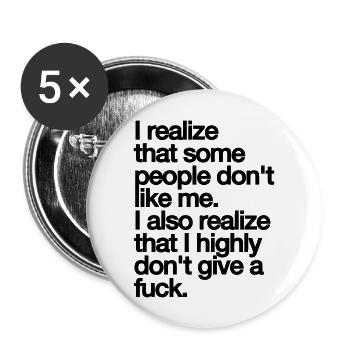 MANCHE MENSCHEN MÖGEN MICH NICHT. SCHEISS DRAUF. - Buttons groß 56 mm (5er Pack) - Weiß - Vorne