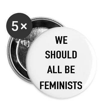 we should all be feminist - Buttons groß 56 mm (5er Pack) - Weiß - Vorne