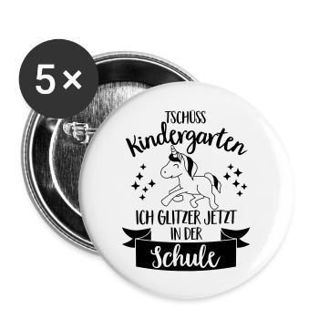Tschüss Kindergarten, ich glitzer in der Schule - Buttons groß 56 mm (5er Pack) - Weiß - Vorne