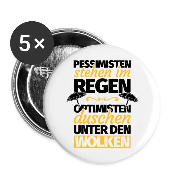 Optimist Optimismus lustiger Spruch Geschenk - Buttons groß 56 mm (5er Pack) - Weiß - Vorne