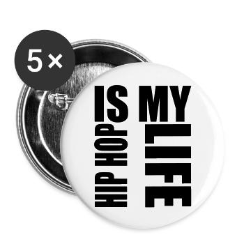 hip hop is my life - Buttons groß 56 mm (5er Pack) - Weiß - Vorne
