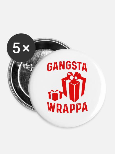 Gangsta Wrappa - Buttons groß 56 mm (5er Pack) - Weiß