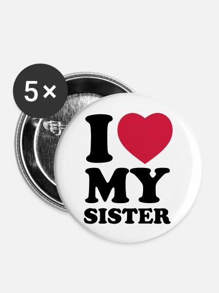 I love my sister - Buttons large 2.2''/56 mm (5-pack) - white