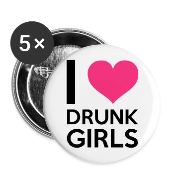 I Love Drunk Girls - Lot de 5 grands badges (56 mm) - blanc - Devant