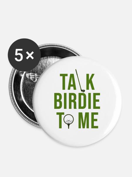 Golf Spruch "Talk birdie time" - Buttons groß 56 mm (5er Pack) - Weiß