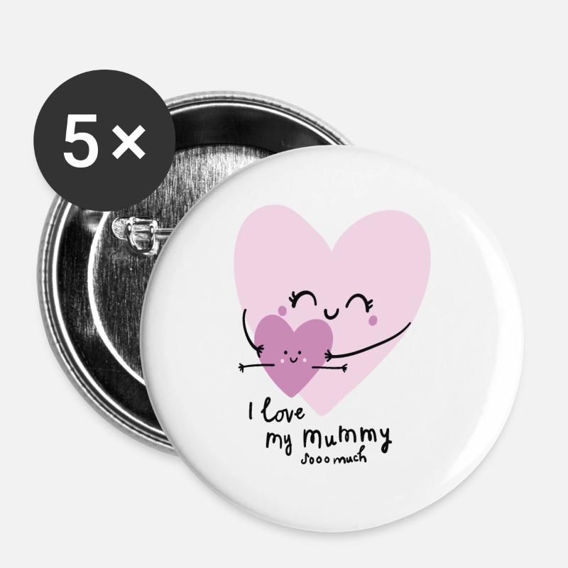I LOVE MY MUMMY SOOO MUCH - Buttons large 2.2''/56 mm (5-pack) - white
