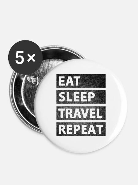 Essen Schlafen Reisen - Buttons groß 56 mm (5er Pack) - Weiß