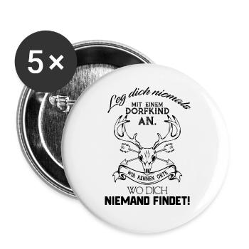 Leg dich niemals mit einem Dorfkind an - Buttons groß 56 mm (5er Pack) - Weiß - Vorne