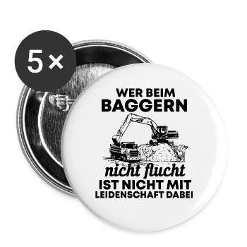 Bagger Baggerfahrer Spruch Geschenk - Buttons groß 56 mm (5er Pack) - Weiß - Vorne