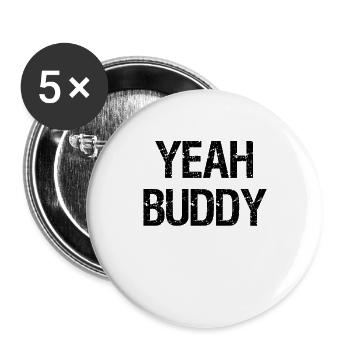 Yeah Buddy - Entraînement de Bodybuilding Gym Fitness - Lot de 5 grands badges (56 mm) - blanc - Devant