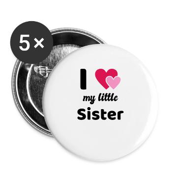I love my little sister I love - Buttons large 2.2''/56 mm (5-pack) - white - Front