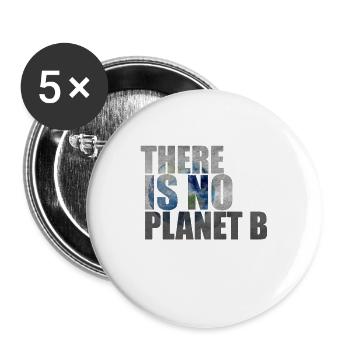 There is no planet B - There is no plan B - Buttons large 2.2''/56 mm (5-pack) - white - Front