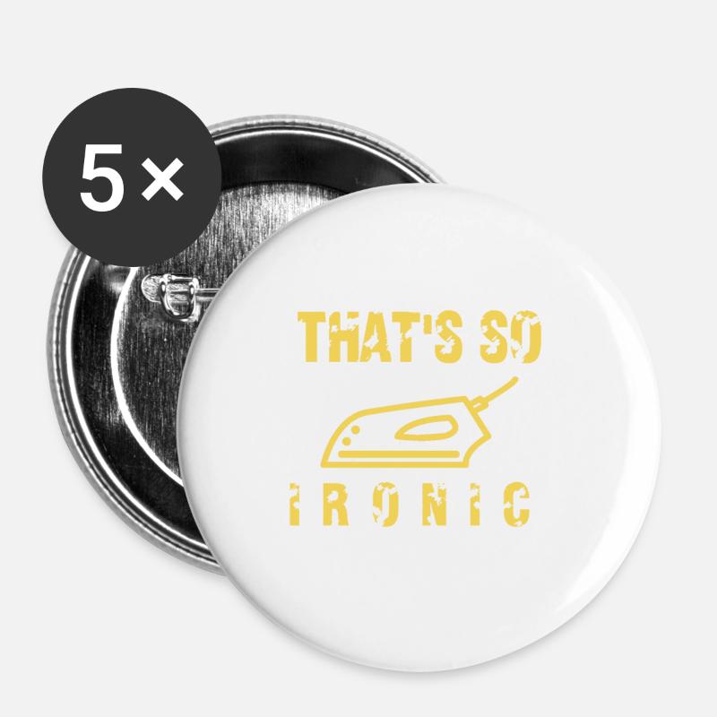 That's how Ironic irons - Buttons large 2.2''/56 mm (5-pack) - white