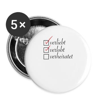 Verliebt, verlobt, verheiratet Verlobungsgeschenk - Buttons groß 56 mm (5er Pack) - Weiß - Vorne