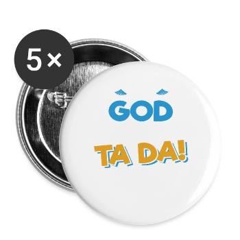 After God Made Me He Said Ta Da Funny Christian - Buttons groß 56 mm (5er Pack) - Weiß - Vorne