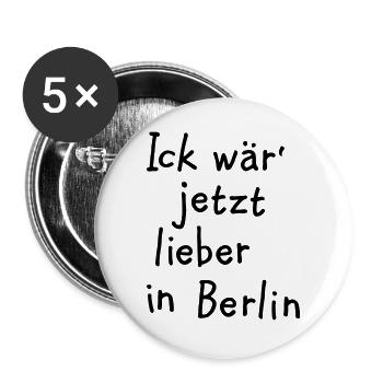 Ick wär' jetzt lieber in Berlin - Buttons groß 56 mm (5er Pack) - Weiß - Vorne
