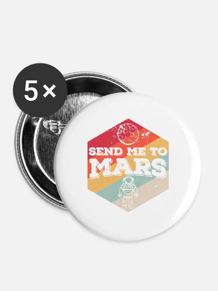 Schick mich zum Mars - Buttons groß 56 mm (5er Pack) - Weiß