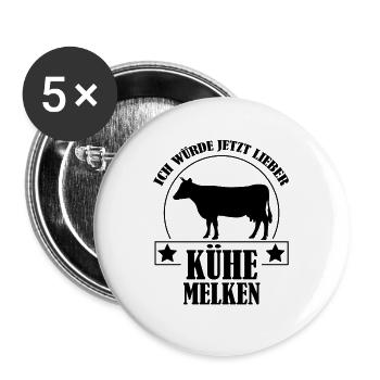 Ich würde jetzt lieber Kühe melken - Buttons groß 56 mm (5er Pack) - Weiß - Vorne