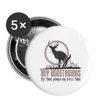 Hunter Vegetarian Deer My food poops on yours - Buttons large 2.2''/56 mm (5-pack) - white - Front