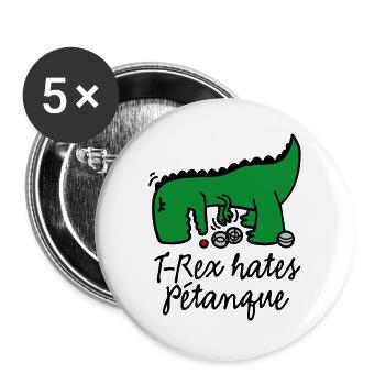 T-Rex hates pétanque dinosaure joueur de pétanque - Lot de 5 grands badges (56 mm) - blanc - Devant