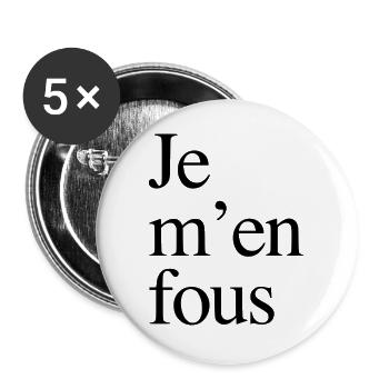 Je m'en fous - Lot de 5 grands badges (56 mm) - blanc - Devant