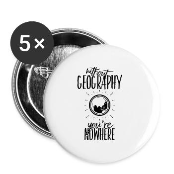 Geography Geography Gift idea funny saying - Buttons large 2.2''/56 mm (5-pack) - white - Front