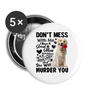 Chien Golden Retriever ne plaisante pas avec moi - Lot de 5 grands badges (56 mm) - blanc - Devant
