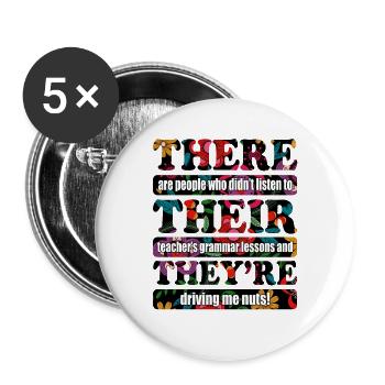 People Who Didn't Listen To Their Teacher's Gramma - Buttons large 2.2''/56 mm (5-pack) - white - Front