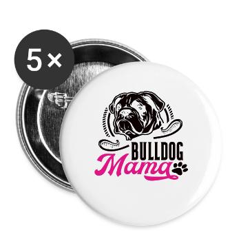 Bulldog Mama - Buttons groß 56 mm (5er Pack) - Weiß - Vorne