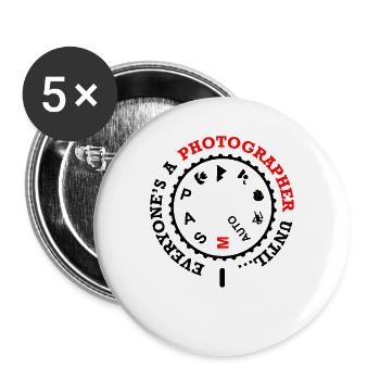 Everyones a Photgrapher Until Photography - Buttons large 2.2''/56 mm (5-pack) - white - Front