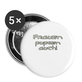 Frauen pupsen auch - Buttons groß 56 mm (5er Pack) - Weiß - Vorne