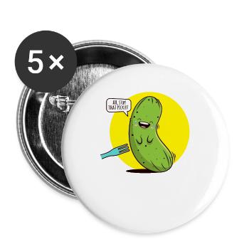 STOP THAT PICKLES Ticklish Cucumber Humor Saying - Buttons large 2.2''/56 mm (5-pack) - white - Front