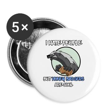 I Hate People Honey Badger Honigdachs - Buttons groß 56 mm (5er Pack) - Weiß - Vorne