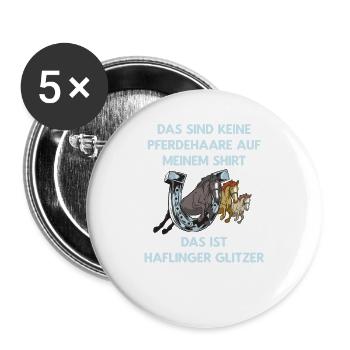 Keine Pferdehaare - Das ist Haflinger Glitzer! - Buttons groß 56 mm (5er Pack) - Weiß - Vorne