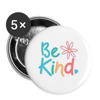 Cute Anti Bullying Kindness Be Kind Gift - Buttons large 2.2''/56 mm (5-pack) - white - Front