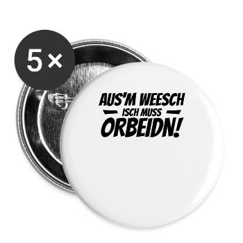 Aus dem Weg ich muss arbeiten sächsisch Sachsen - Buttons groß 56 mm (5er Pack) - Weiß - Vorne