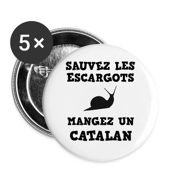 Sauvez les escargots mangez un catalan humour - Lot de 5 grands badges (56 mm) - blanc - Devant