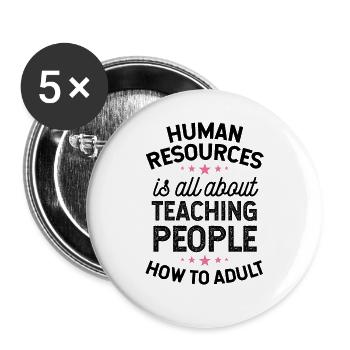 Wie man HR-Geschenk für Erwachsene, lustige Personalabteilung - Buttons groß 56 mm (5er Pack) - Weiß - Vorne