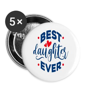 Best Daughter Ever - Buttons large 2.2''/56 mm (5-pack) - white - Front