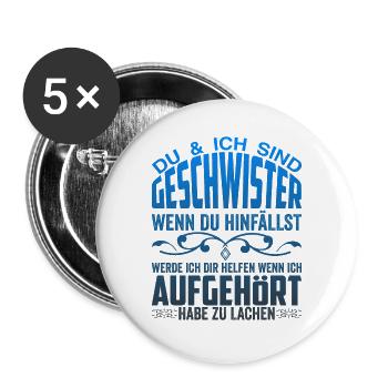Geschwister Schwester Bruder Spruch - Buttons groß 56 mm (5er Pack) - Weiß - Vorne