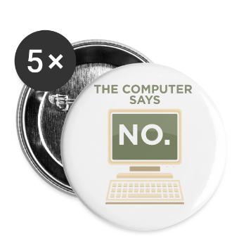 TECH GEEK: L'ordinateur dit non. - Lot de 5 grands badges (56 mm) - blanc - Devant
