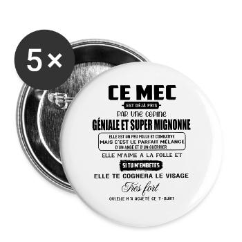 ce mec est déjà pris par une copine géniale et su - Lot de 5 grands badges (56 mm) - blanc - Devant
