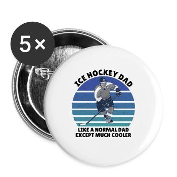 ice hockey dad - Buttons groß 56 mm (5er Pack) - Weiß - Vorne
